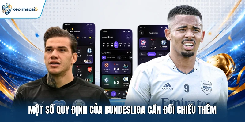 Một số quy định của Bundesliga cần đối chiếu thêm