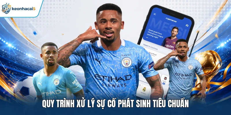 Quy trình xử lý sự cố phát sinh tiêu chuẩn